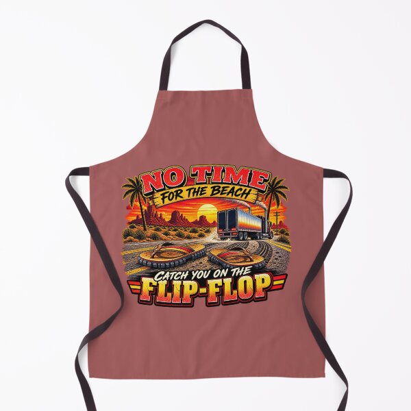 Item preview, No time for the beach Catch you on the flip-flop Trucker semi truck art designed and sold by NomadForge.