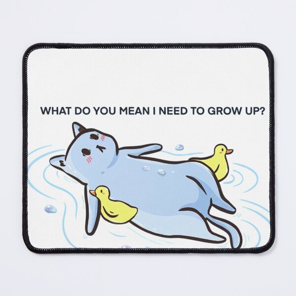 Item preview, What Do You Mean I Need To Grow Up Cute Cat Floating designed and sold by JossDesign15.