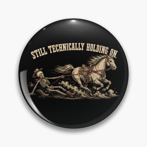 Item preview, Still Technically Holding On – Funny Skeleton Cowboy Horse designed and sold by WILLIAMS-BR.