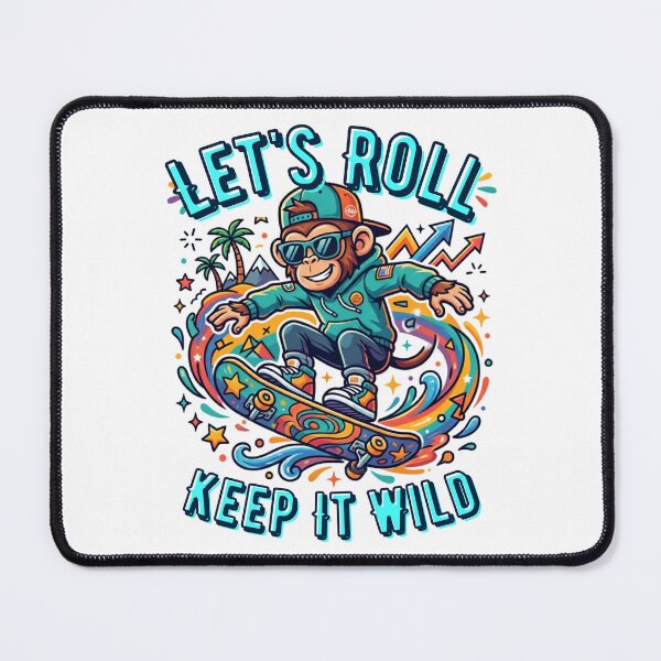 Item preview, Let's Roll Keep It Wild Skateboarding Monkey designed and sold by rich-moda.