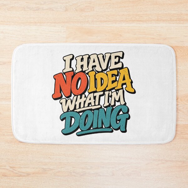 Item preview, I Have No Idea What I’m Doing Retro Funny Quote designed and sold by UrbanStatic.