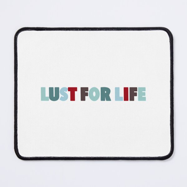 Item preview, Lust For Life designed and sold by alanizyessenia.
