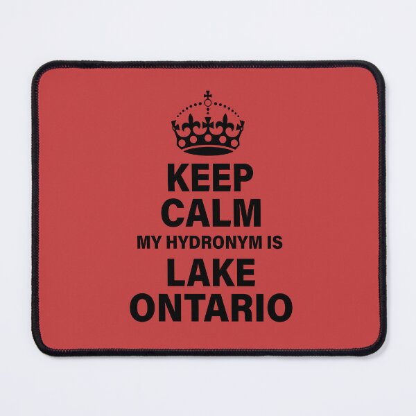 Item preview, Keep Calm My Hydronym is Lake Ontario - Black designed and sold by VoglR.