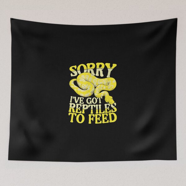 Item preview, Sorry I've Got Reptiles To Feed Snake Lover Apparel designed and sold by rohebyrde.