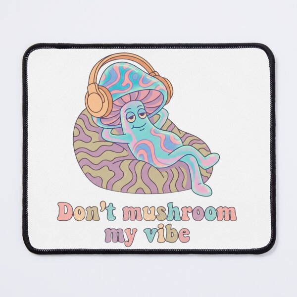 Item preview, Don't Mushroom My Vibe | Retro Groovy Fungi designed and sold by HappyHarmony40.