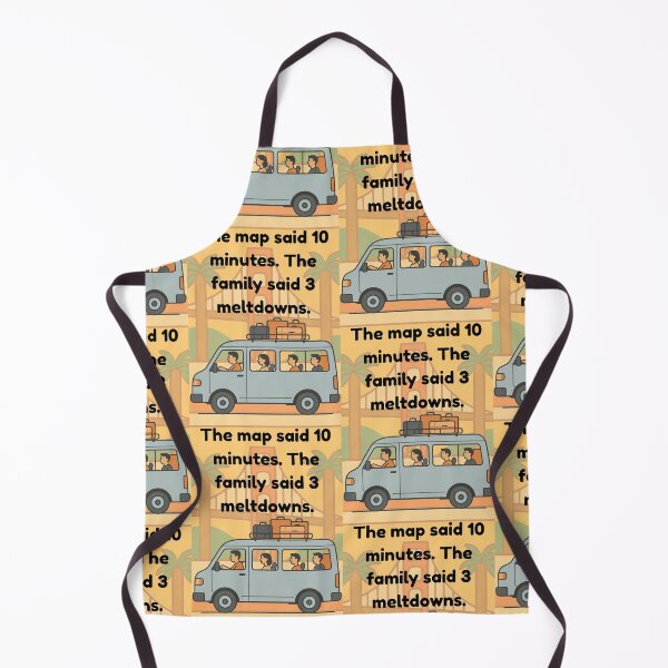 Item preview, The Map Said 10 Minutes Family Road Trip Meltdowns Humor= designed and sold by Artemis & Woven Collective.