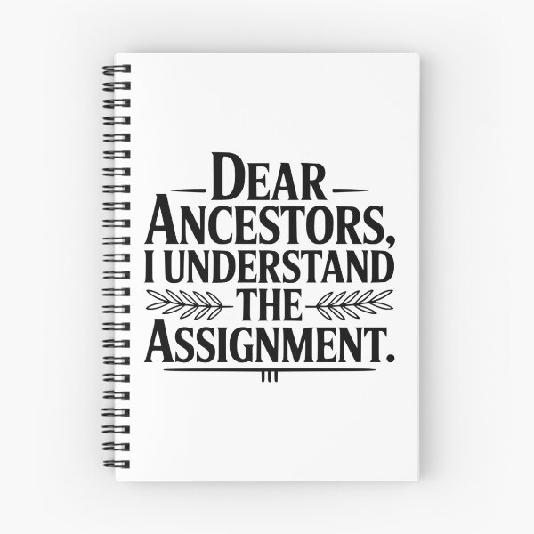 Item preview, Dear Ancestors I Understand The Assignment designed and sold by Frank Ring.
