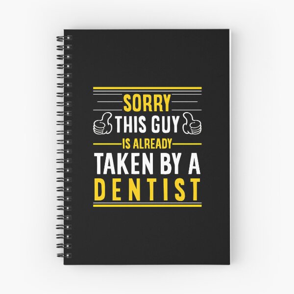 Item preview, Sorry This Guy Taken By Dentist Funny Relationship designed and sold by merrilhohai.