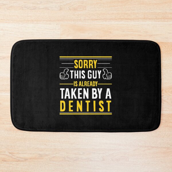 Item preview, Sorry This Guy Taken By Dentist Funny Relationship designed and sold by merrilhohai.
