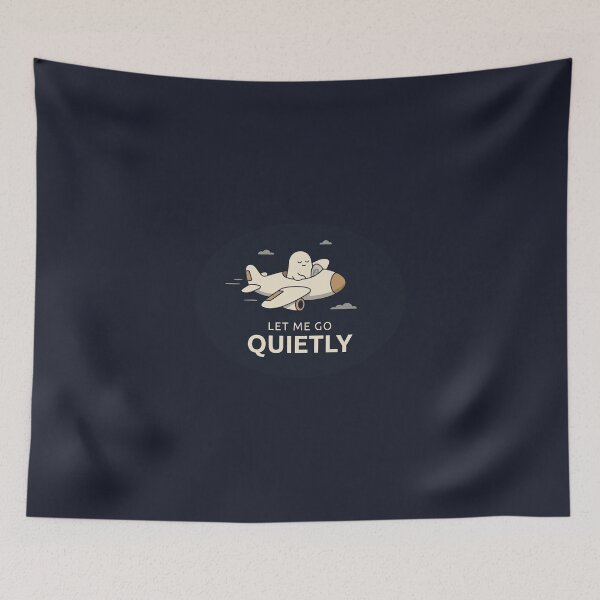 Item preview, Let Me Go Quietly designed and sold by QuietNovaShop.