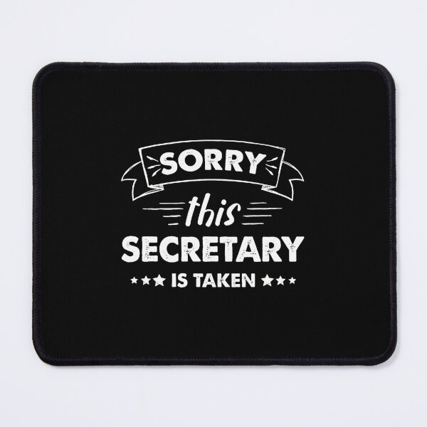 Item preview, Sorry This Secretary Is Taken Funny Office Humor designed and sold by amishuc.