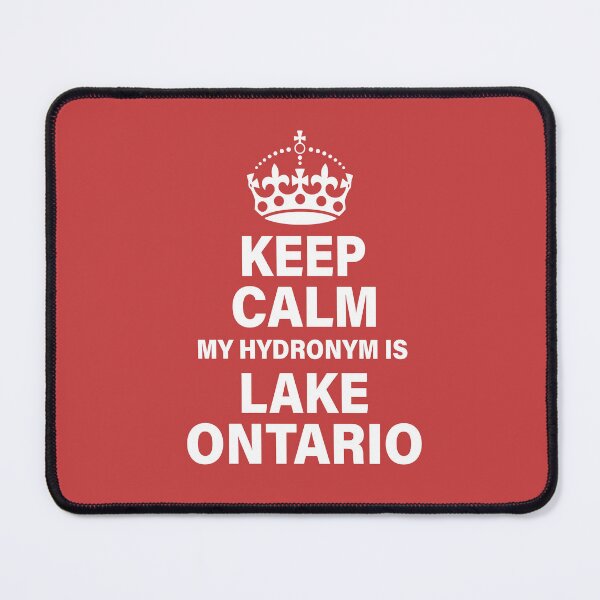 Item preview, Keep Calm My Hydronym is Lake Ontario - White designed and sold by VoglR.