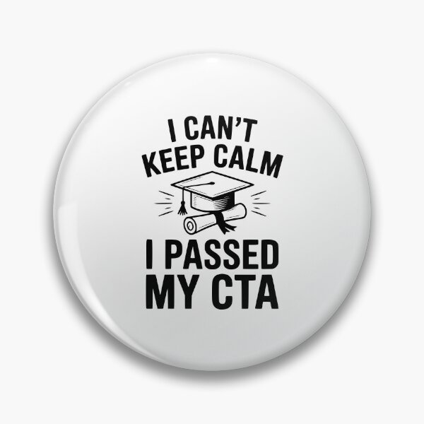 Item preview, I Can't Keep Calm I Passed My CTA designed and sold by Frank Ring.