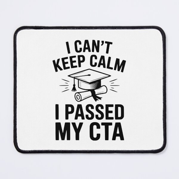Item preview, I Can't Keep Calm I Passed My CTA designed and sold by Frank Ring.