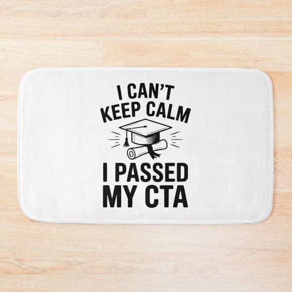 Item preview, I Can't Keep Calm I Passed My CTA designed and sold by Frank Ring.