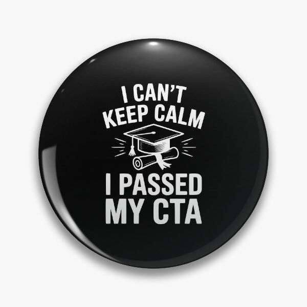 Item preview, I Can't Keep Calm I Passed My CTA designed and sold by Frank Ring.