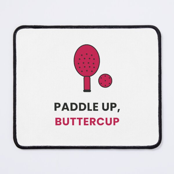 Item preview, Paddle Up Buttercup Pickleball Quote designed and sold by KitchenRules.