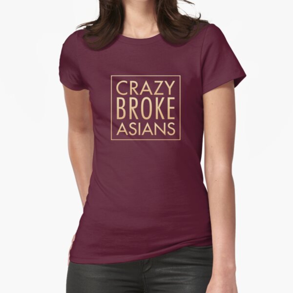 Crazy Broke Asians Fitted T-Shirt