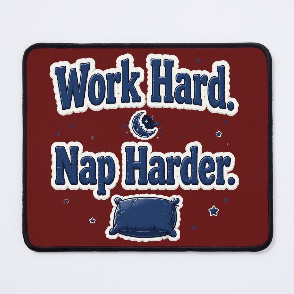 Item preview, Work Hard. Nap Harder designed and sold by Geordesign.