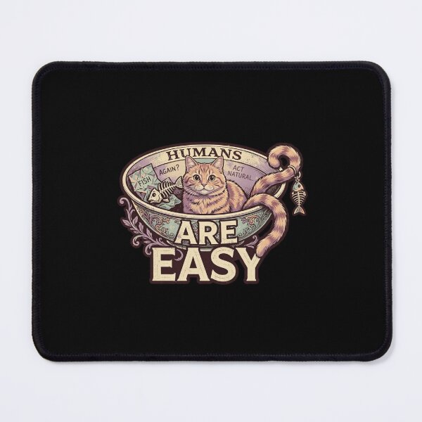 Item preview, Humans Are Easy Cat Saying, Funny Cat Humor, Cat Lover Design, Feline Attitude, Cat Owner Humor, Funny Kitty Quote, Cat Dad Gift, Cat Mom Gift, Pet Lover Artwork designed and sold by Typologystudios.