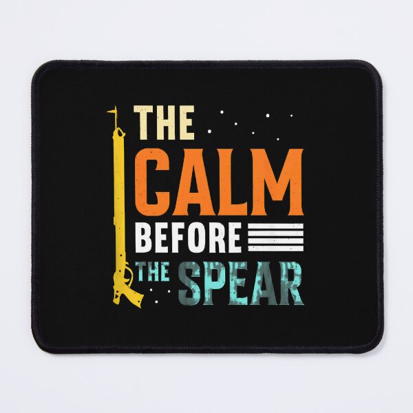 Item preview, The Calm Before The Spear Spearfishing designed and sold by stouerwel.