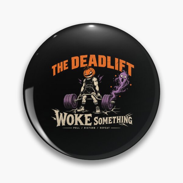 Item preview, THE DEADLIFT WOKE SOMETHING, Halloween Gym Tee designed and sold by PhylonBoxx.