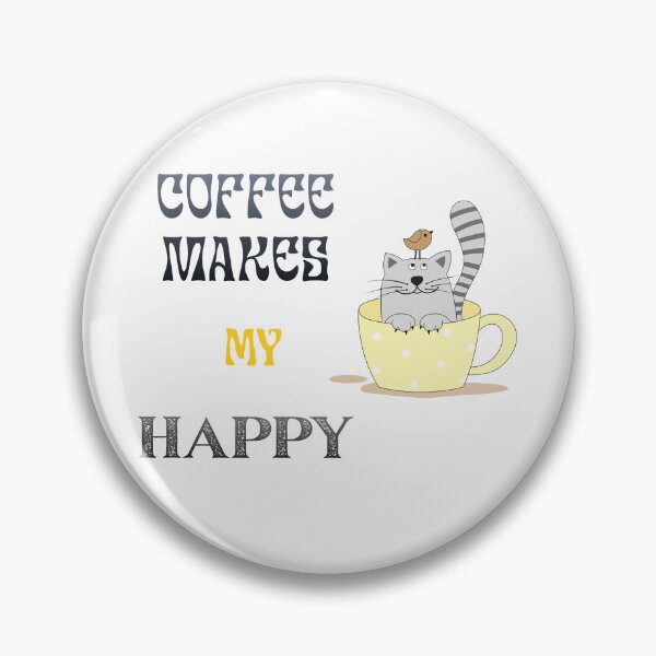 Item preview, Coffee Make My Happy. designed and sold by Dinasshop.