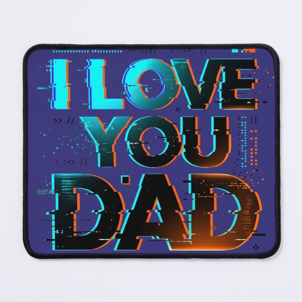 Item preview, I Love You Dad Cyber Glitch Neon Gamer Father Gift designed and sold by KreonaTime.