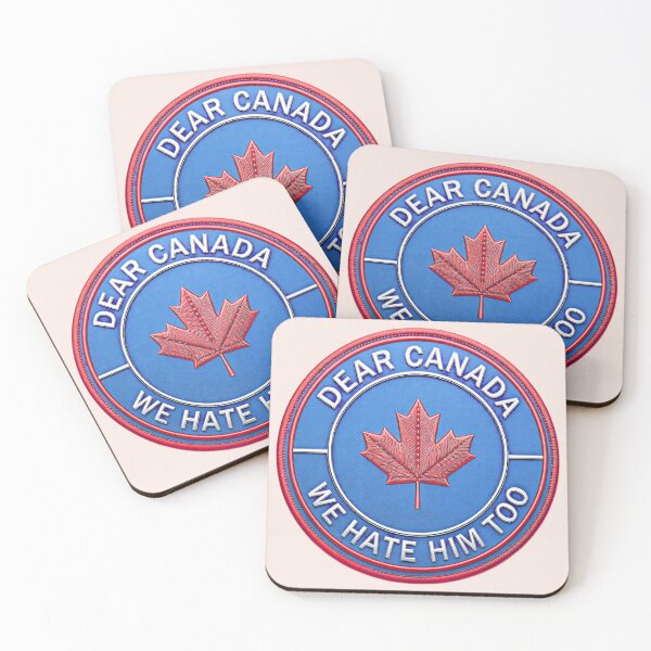 Item preview, dear canada we hate him too designed and sold by gear-posters.