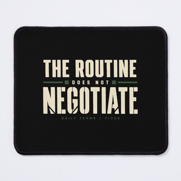 Item preview, THE ROUTINE DOES NOT NEGOTIATE, Quiet Discipline Tee designed and sold by PhylonBoxx.