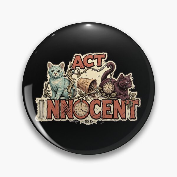 Item preview, Act Innocent Cat Saying, Funny Cat Lover Design, Cat Humor, Feline Attitude, Cat Owner Gift, Cat Mom Gift, Cat Dad Gift, Funny Kitty Quote, Pet Lover Artwork designed and sold by Typologystudios.