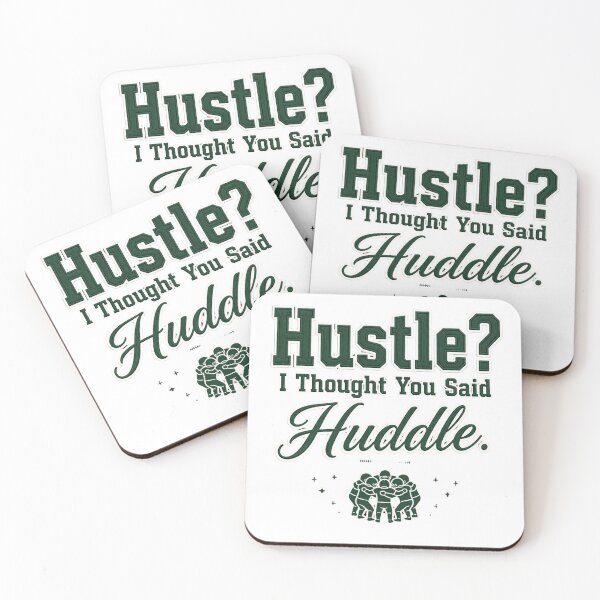 Item preview, Hustle? I Thought You Said Huddle. designed and sold by Geordesign.