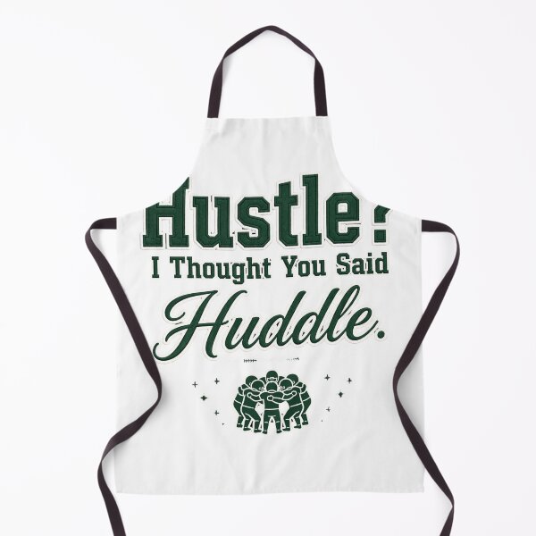 Item preview, Hustle? I Thought You Said Huddle. designed and sold by Geordesign.
