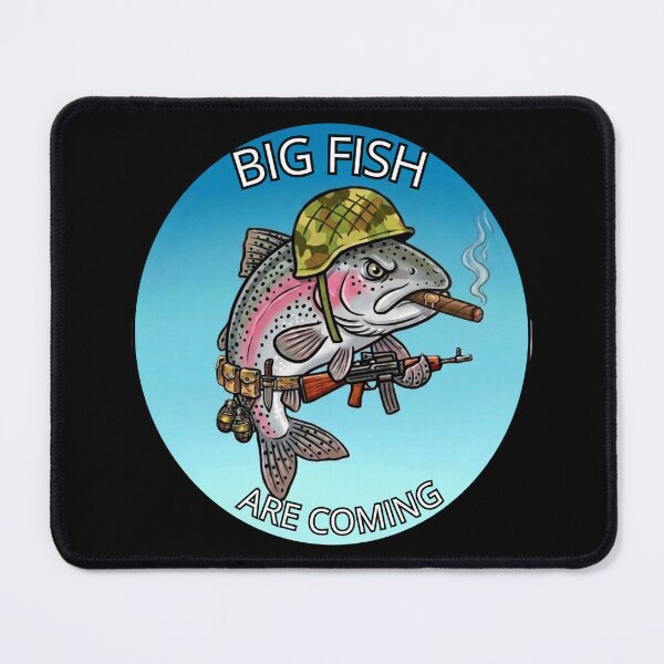Item preview, Big Fish Are Coming - Tactical Trout Fishing designed and sold by Stefanrajzer.