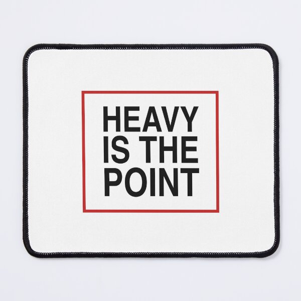 Item preview, Heavy Is The Point - Powerlifting Quote designed and sold by KLIFT.
