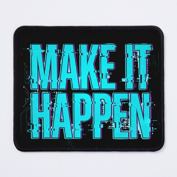 Item preview, It Happen Cyberpunk Glitch Motivational Typography designed and sold by KreonaTime.