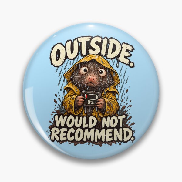Item preview, Outside Would Not Recommend – Funny Drenched Mole Introvert designed and sold by SVox.