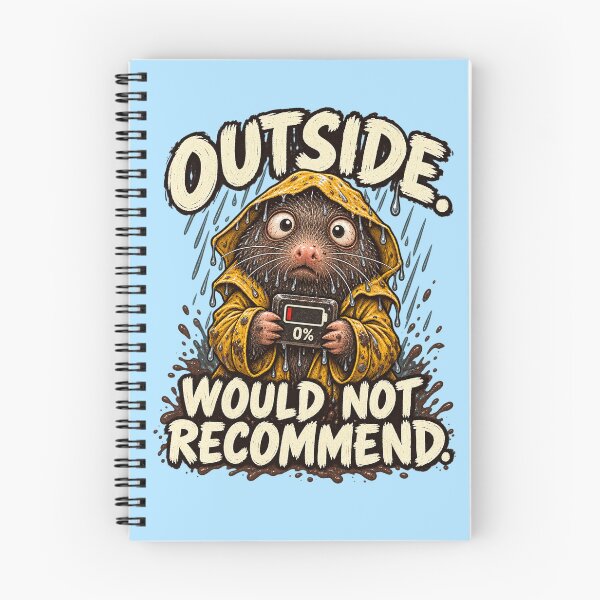Item preview, Outside Would Not Recommend – Funny Drenched Mole Introvert designed and sold by SVox.