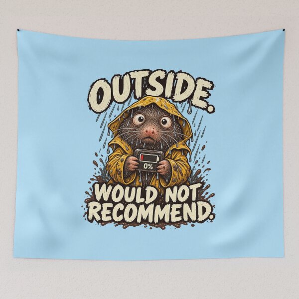 Item preview, Outside Would Not Recommend – Funny Drenched Mole Introvert designed and sold by SVox.