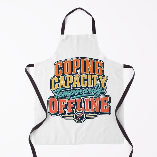 Item preview, Coping Capacity Temporarily Offline Vintage Humor designed and sold by FZ Studio .