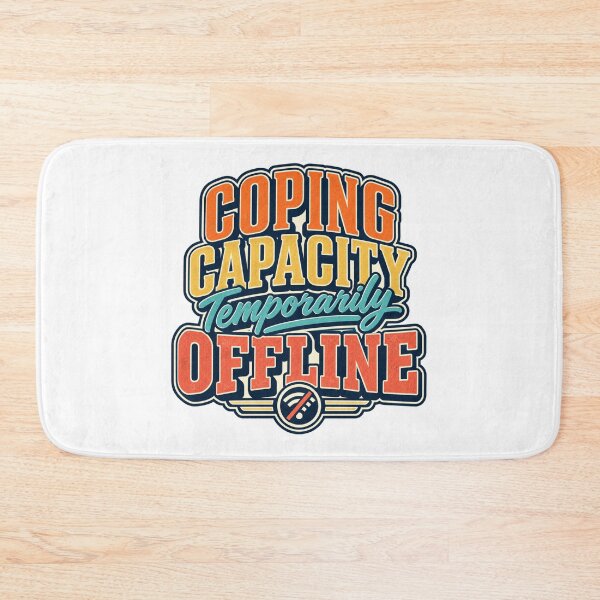 Item preview, Coping Capacity Temporarily Offline Vintage Humor designed and sold by FZ Designs.