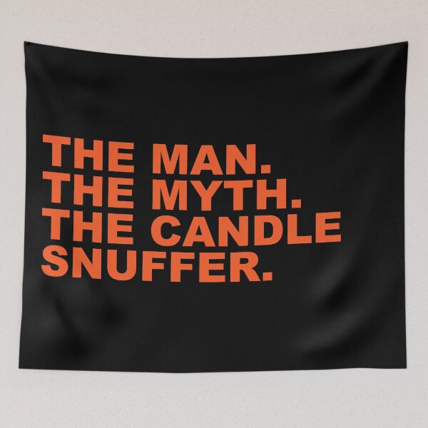 Item preview, The Man The Myth The Candle Snuffer Funny Halloween Quote designed and sold by Aesthetic Crew.
