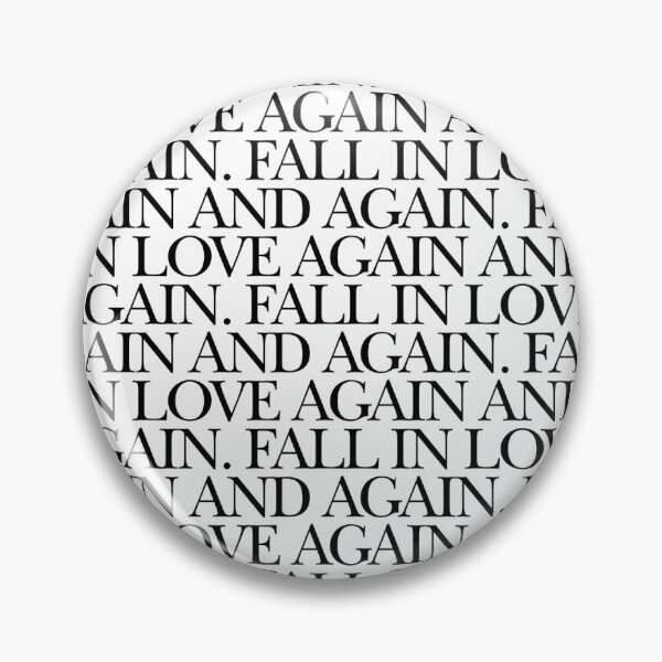 Item preview, Fall in love again and again designed and sold by RockAndLex.