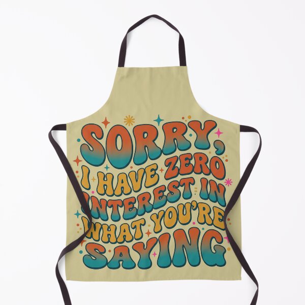 Item preview, Sorry I Have Zero Interest In What Youre Saying Retro 70s designed and sold by KreonaTime.
