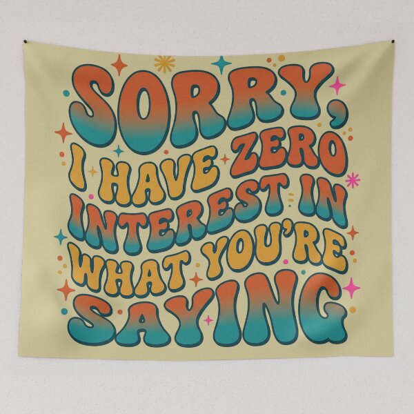 Item preview, Sorry I Have Zero Interest In What Youre Saying Retro 70s designed and sold by KreonaTime.