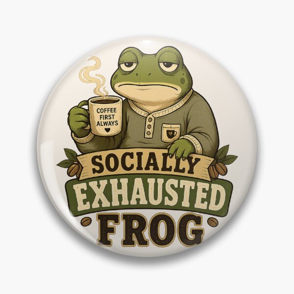 Item preview, Socially Exhausted Coffee Lover Frog - Coffee First Always designed and sold by legendaryskins.