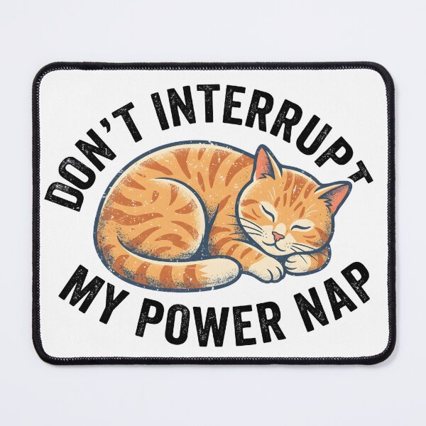Item preview, Don't interrupt my power nap tee designed and sold by nnnememtw.