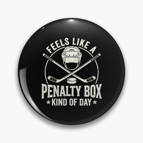 Item preview, Feels Like A Penalty Box Kind Of Day Ice Hockey Player Hockey Fan designed and sold by PopStars1993.