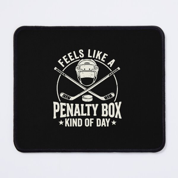 Item preview, Feels Like A Penalty Box Kind Of Day Ice Hockey Player Hockey Fan designed and sold by PopStars1993.