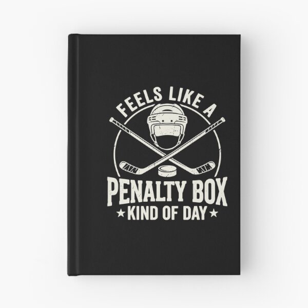 Item preview, Feels Like A Penalty Box Kind Of Day Ice Hockey Player Hockey Fan designed and sold by PopStars1993.